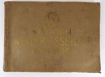 Reunion Weltkriegsbilder 1914 - 1918 Sammelbilderalbum