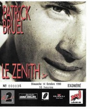 RARE / TICKET CONCERT - PATRICK BRUEL : LIVE A PARIS 1990 + CARTON INVITATION