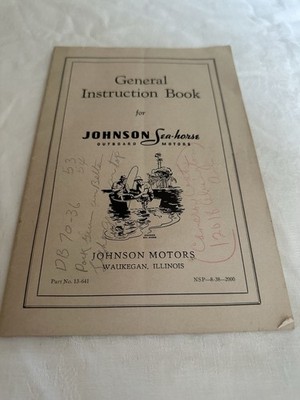1930 s Johnson Sea Horse Boat Motor General Instruction Book