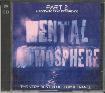 Mental Atmosphere Part 2 (An Oceanic Rave Experience) ( 2 CDs )