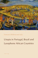 Francisco Bethencourt | Utopia In Portugal, Brazil And Lusophone African...