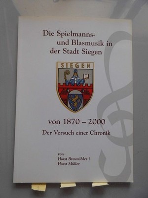 Spielmanns- und Blasmusik in der Stadt Siegen (- Spielmannszug Braunöhler: