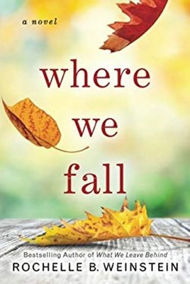 Where We Fall : A Novel Paperback Rochelle B. Weinstein