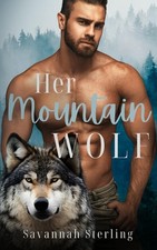 Her Mountain Wolf: A Fated Mates Shifter Romance Blue River Wolves