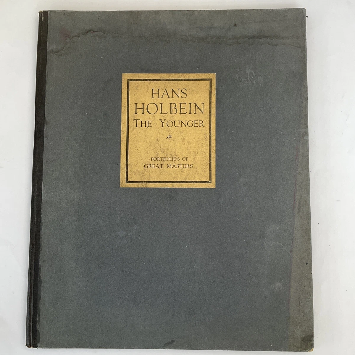 Portfolios of the Great Masters Hans Holben The Younger 1926