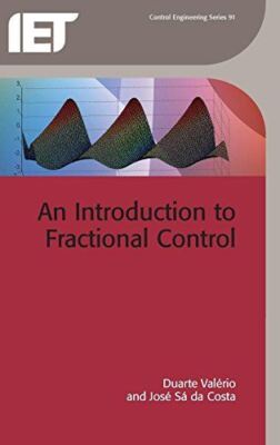 An Introduction to Fractional Control (Control, Robotics and
