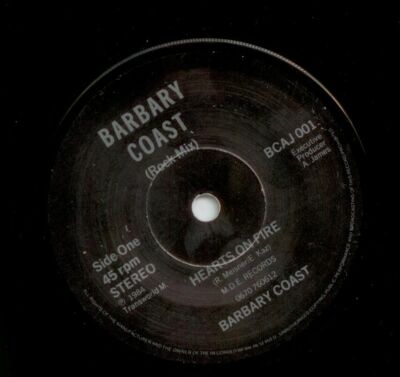 BARBARY COAST Hearts On Fire (Rock Mix & Country Mix) MDE 001 7'' Single 1984