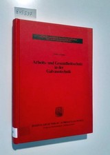 Arbeits- und Gesundheitsschutz in der Galvanotechnik Schriftenreihe Galvanotechn