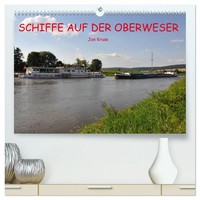 Schiffe Auf Der Oberweser (Hochwertiger Premium Wandkalender 2026 Din A2...