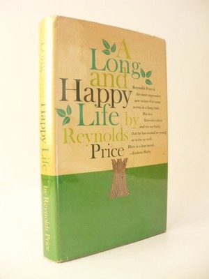 A Long And Happy Life by Reynolds Price 1962 1st Edition 2nd Printing Hardcover