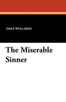 The Miserable Sinner Dolf Wyllarde Taschenbuch Kartoniert / Broschiert Englisch