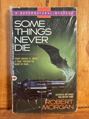 Some Things Never Die ￼(SUPERNATURAL MYSTERY) Robert Morgan Vintage Paperback
