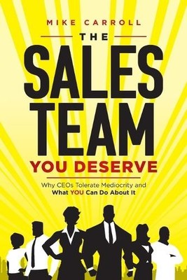 Mike Carroll The Sales Team You Deserve (Paperback) (UK IMPORT)