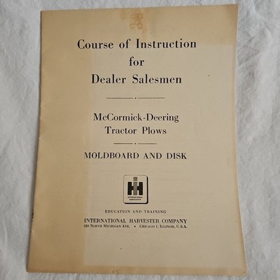 Vintage IH McCormick Deering Course For Dealer Salesmen Manual Tractor Plows