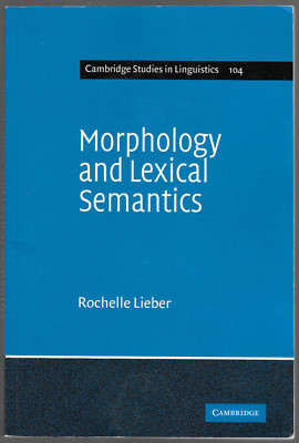 Morphologie und lexikalische Semantik von Rochelle Lieber (2008 Taschenbuch)