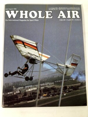 Whole Air July/August 1981 Light Aircraft International Magazine Sport Pilots