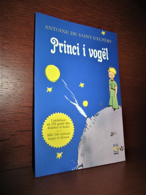 LE PETIT PRINCE in ALBANIAN ALBANAIS 2016. SAINT EXUPERY. THE LITTLE PRINCE LE PETIT PRINCE in ALBANIAN ALBANAIS 2016. SAINT EXUPERY. THE LITTLE PRINCE