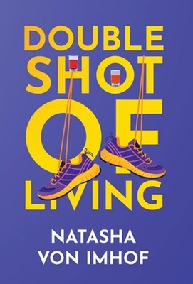 Double Shot of Living by Von Imhof Hardcover Book