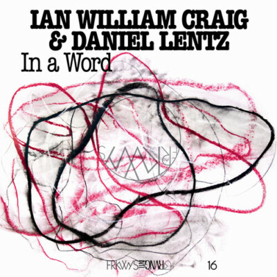 In a Word' by Craig, Ian William / Lentz, Daniel (CD, 2021)