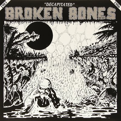 Broken Bones    Decapitated LP / New Vinyl Re (2015) Hardcore Punk