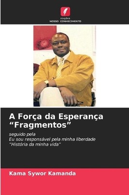 A Fora da Esperana ''Fragmentos'' by Kama Sywor Kamanda (Portuguese) Paperback Boo
