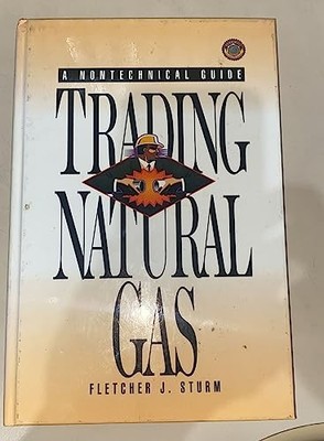 Trading Natural Gas: Cash, Futures, Options and Swaps - Hardcover - GOOD