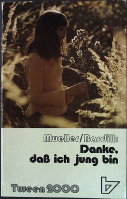 Danke, daß ich jung bin. Probleme und Chancen junger Leute. R. Brockhaus Taschen