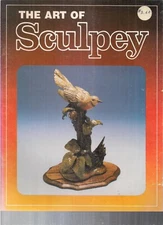 The Art of Sculpey Polyform Products Kenneth Keeley Plastic Clay Craft Sculpture