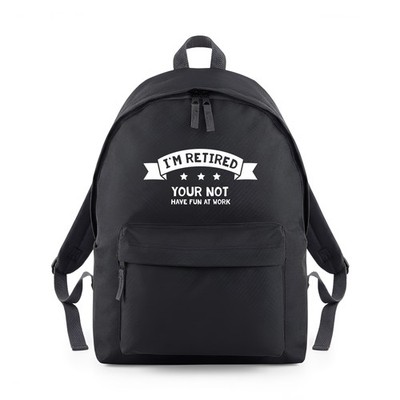 Lustiger Rucksack Backpack Studientasche bin im Ruhestand, du hast keinen Spaß bei der Arbeit