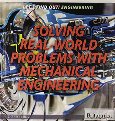 Solving Real-World Problems with Mechanical Engineering