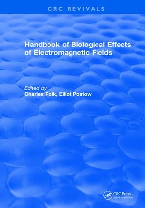 CRC Handbook of Biological Effects of Electromagnetic Fields