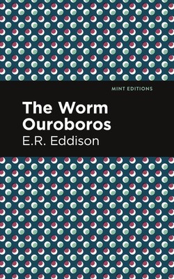 E. R. Eddison | The Worm Ouroboros | Taschenbuch | Englisch (2021)