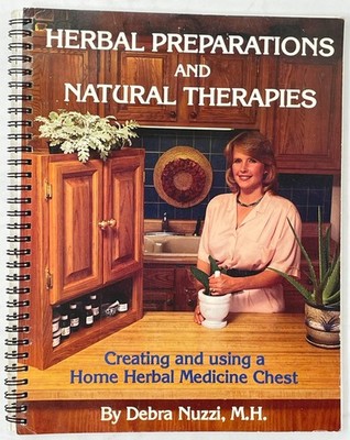 Herbal Preparations & Natural Therapies Nuzzi Formulas Recipes (Book Only) 1994