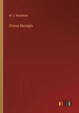Choice Receipts by M.S. Woodman Paperback Book
