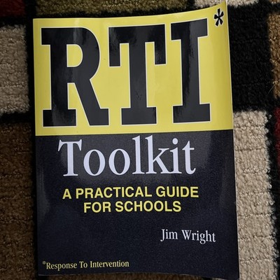 RTI Toolkit : A Practical Guide for Schools by Jim Wright 