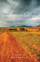 Brian Burmeister | The Things We Did, All The Things That We Do | Taschenbuch