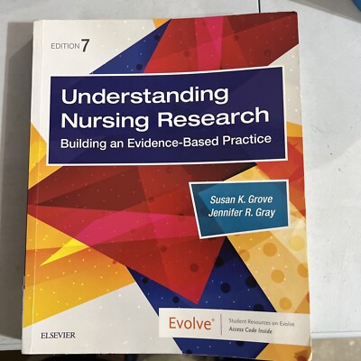 Understanding Nursing Research: Building an Evidence-Based Practice, 7e - GOOD