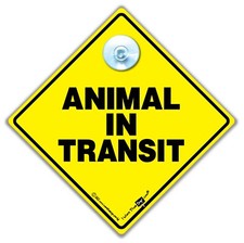 Animal in Transit Sign, Pet in Car Suction Cup  Sign, Animal on Board Car Sign