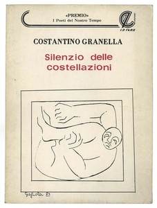 Silenzio Delle Costellazioni Costantino Granella Poesie Poesia Lo Faro Edizioni Ebay