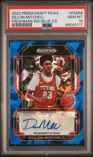 PSA 10 - DILLON MITCHELL #/75 Auto 2022 Prizm BLUE ICE Freshman Signature TEXAS