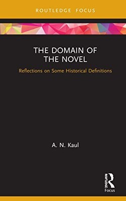 The Domain of the Novel: Reflections on Some Historical Definitions by A. N. Ka