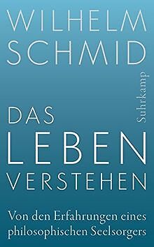 Das Leben verstehen: Von den Erfahrungen eines philosoph... | Buch | Zustand gut