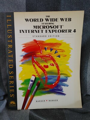 The World Wide Web Featuring Microsoft Internet ... by Barker, Chia Ling H. Book