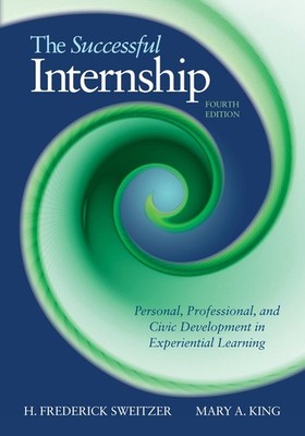 The Successful Internship: Personal, Professional, and Civic Development in ...