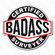 Certified Bad Ass SURVEYER Hard Hat Tool Box Construction Union Sticker