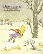 Brave Irene: A Picture Book - Hardcover By Steig, William - GOOD
