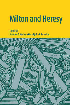 Milton and Heresy Dobranski Rumrich Paperback Cambridge University Press