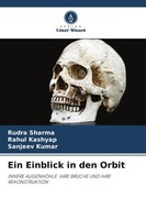 Ein Einblick In Den Orbit Rudra Sharma