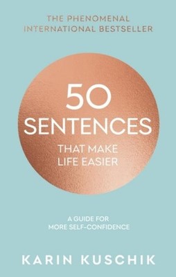 50 Sentences That Make Life Easier ~ Karin Kuschik ~  9780857507037
