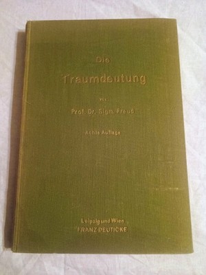 Sigmund Freud DIE TRAUMDEUTUNG (THE INTERPRETATION OF DREAMS) ACHTE AUFLAGE 1930